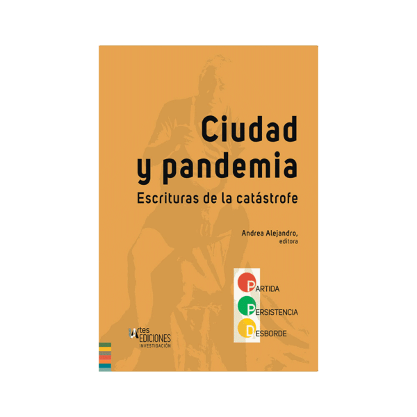 Ciudad y pandemia: Escrituras de la catástrofe