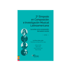 2o Simposio en Composición e Investigación Musical Latinoamericana